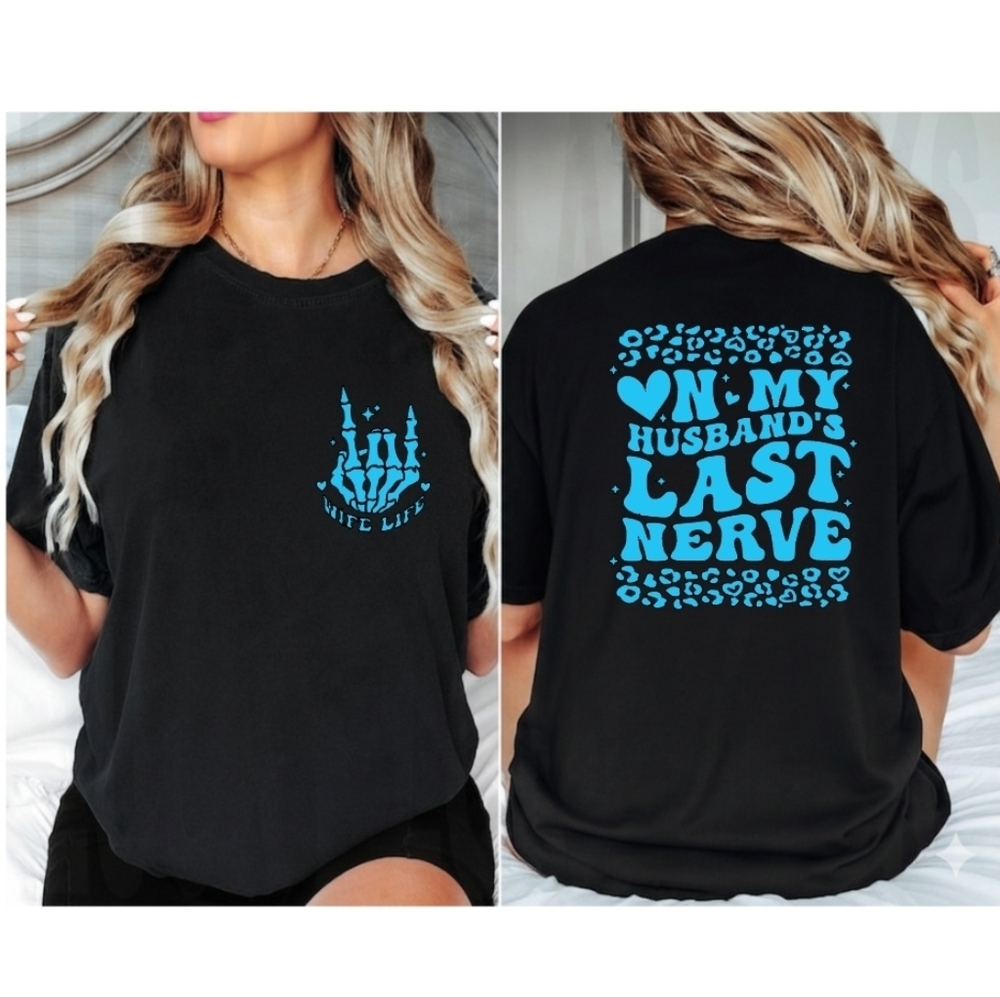 Wife life shirt funny on my husband's last nerve humor cheetah print And Blue